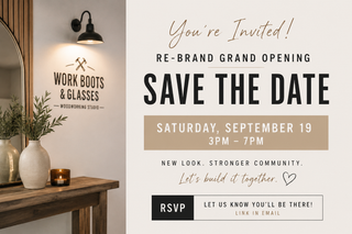 Workboots & Glasses Grand Reopening — Free Event